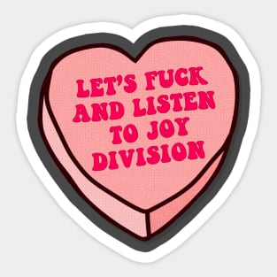 Let's F*ck and listen to Joy Division  - Cute Funny Love Heart Design Sticker